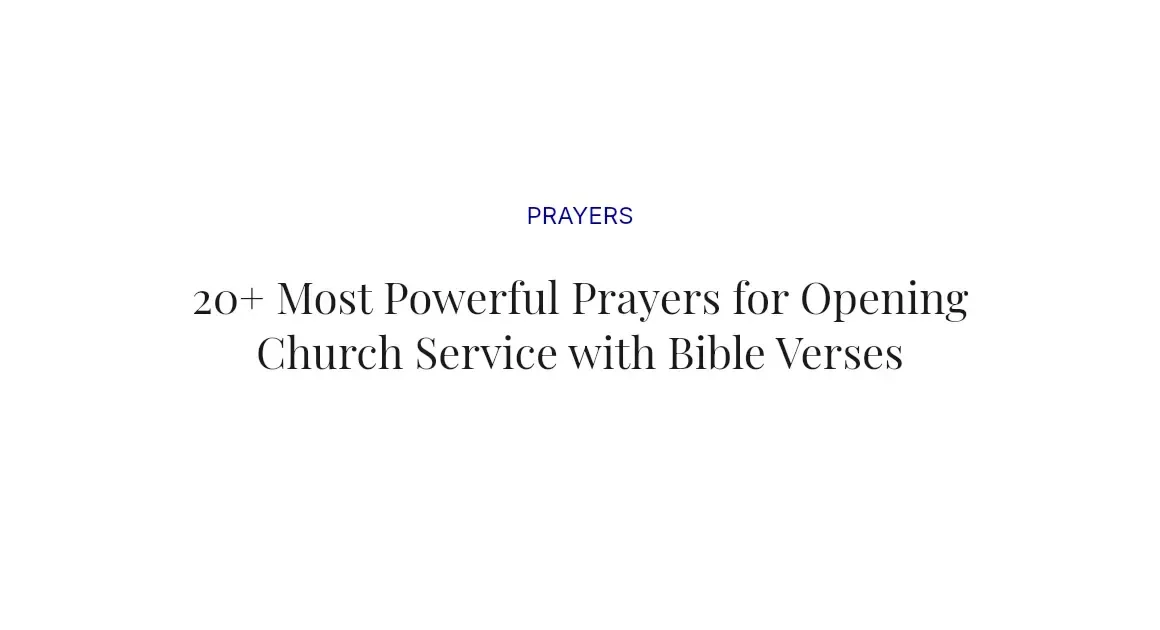 20+ Most Powerful Prayers for Opening Church Service with Bible Verses