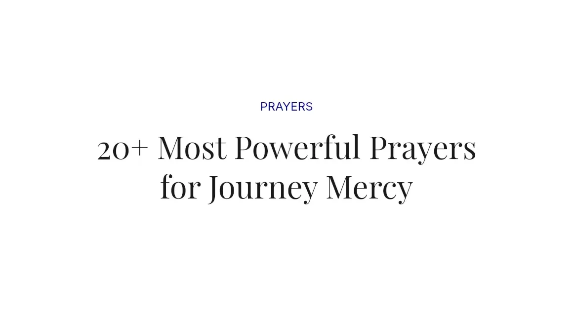20+ Most Powerful Prayers for Journey Mercy