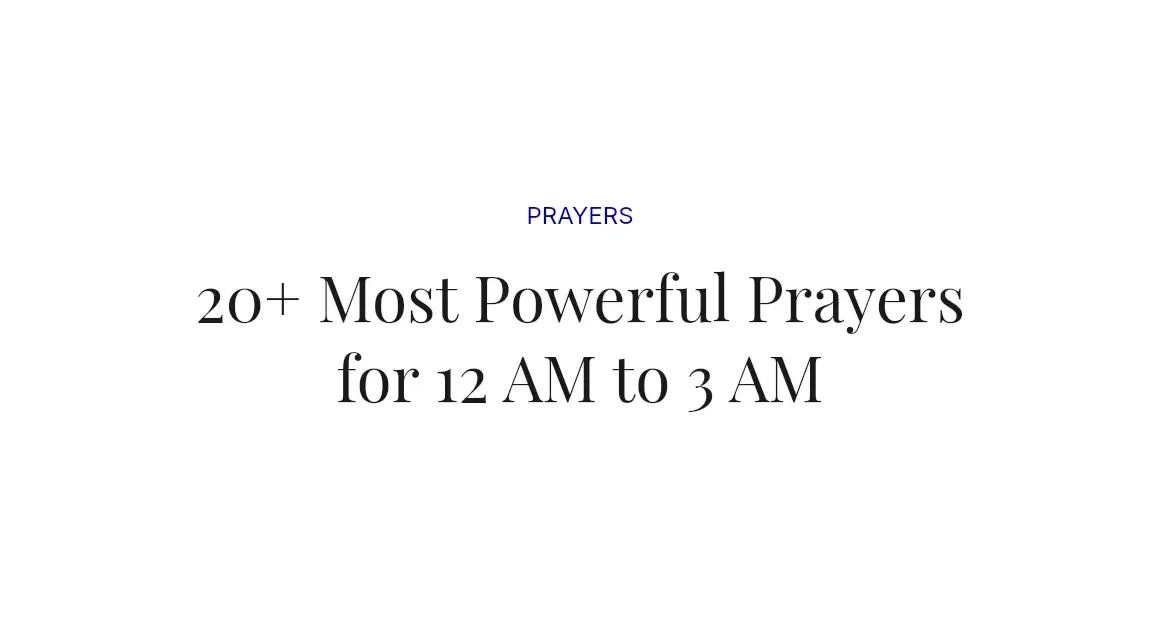 20+ Most Powerful Prayers for 12 AM to 3 AM