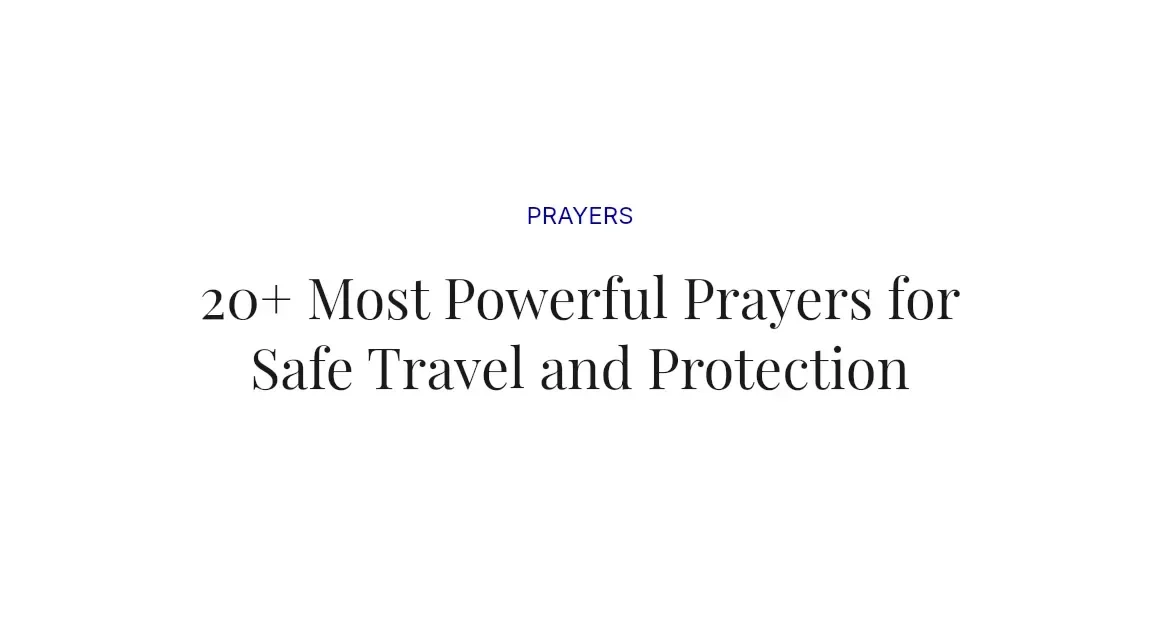 20+ Most Powerful Prayers for Safe Travel and Protection