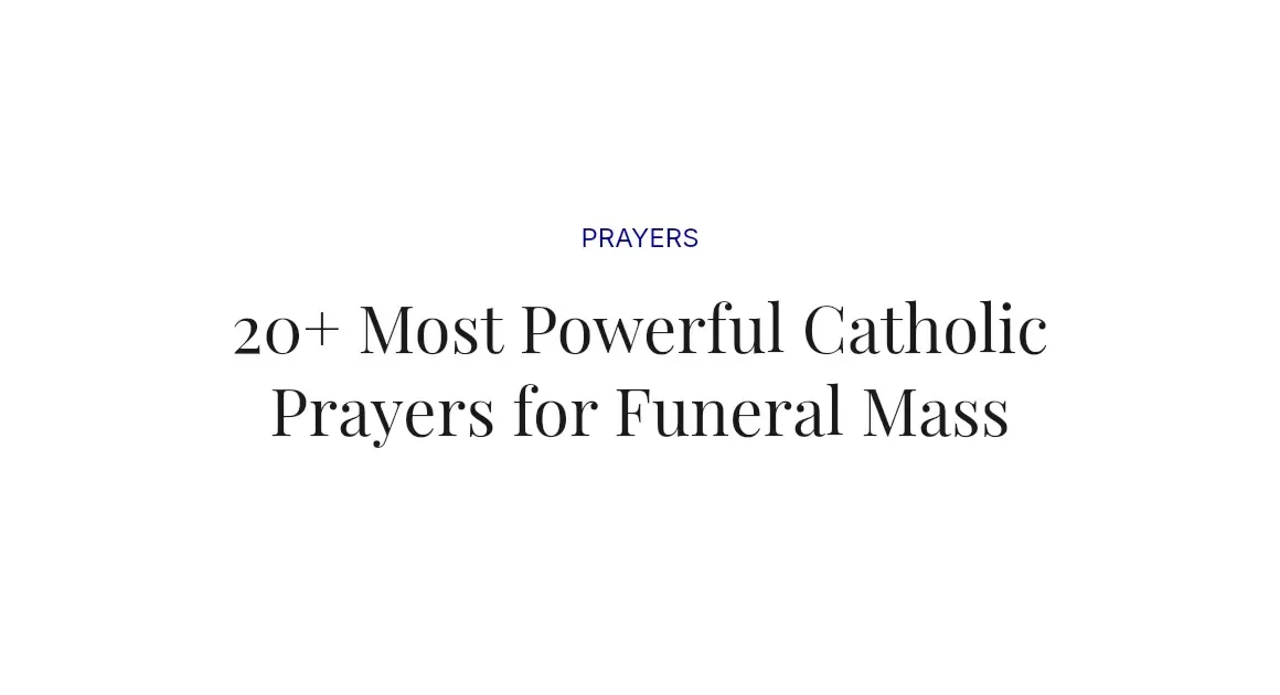 20+ Most Powerful Catholic Prayers for Funeral Mass