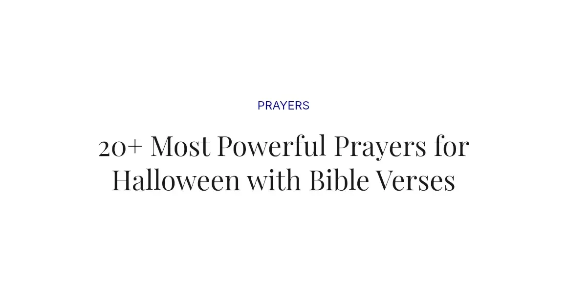 20+ Most Powerful Prayers for Halloween with Bible Verses