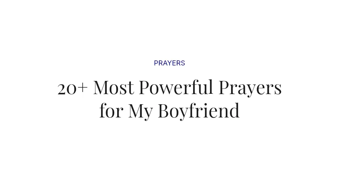 20+ Most Powerful Prayers for My Boyfriend