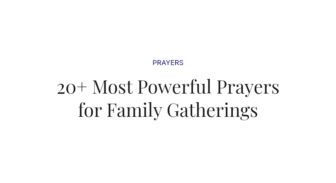 20+ Most Powerful Prayers for Family Gatherings