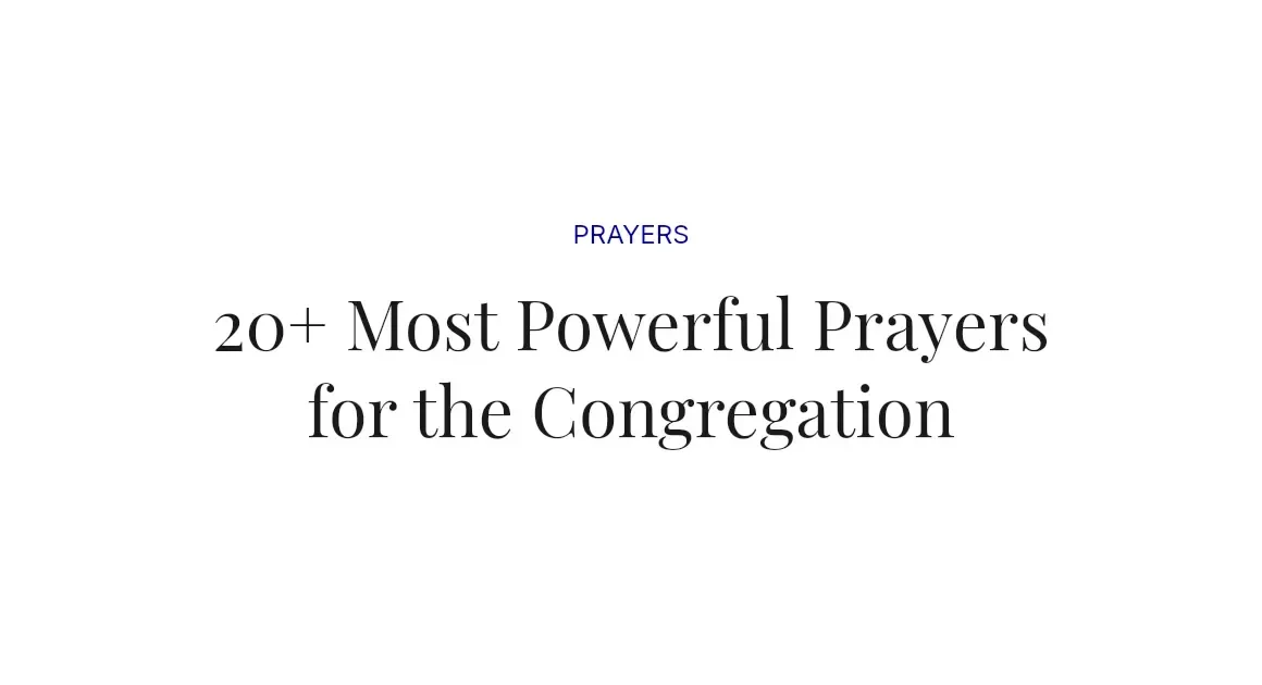 20+ Most Powerful Prayers for the Congregation