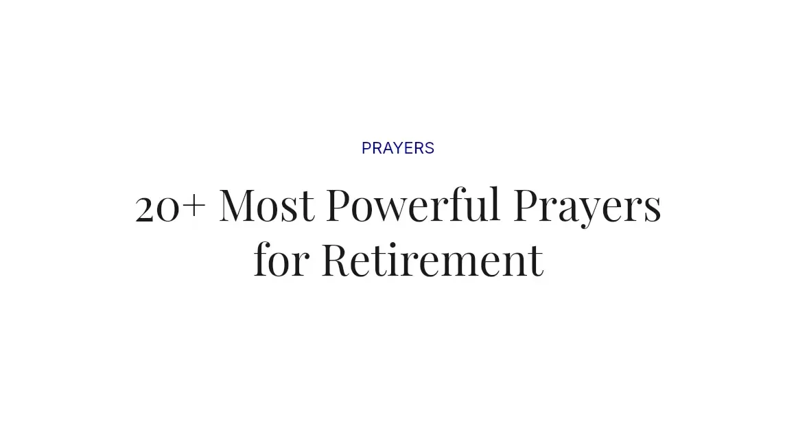 20+ Most Powerful Prayers for Retirement
