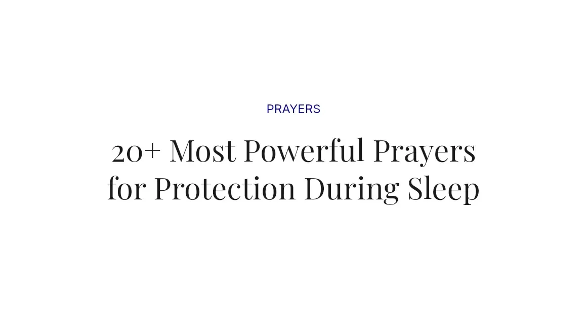 20+ Most Powerful Prayers for Protection During Sleep
