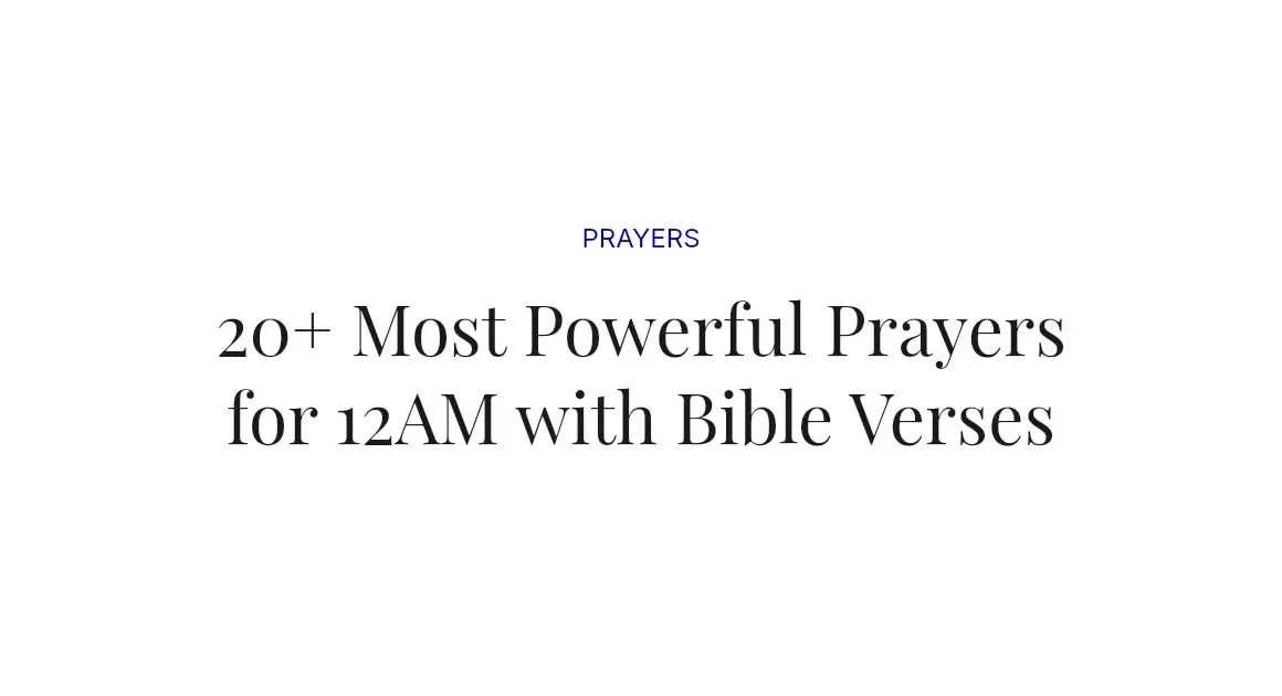 20+ Most Powerful Prayers for 12AM with Bible Verses