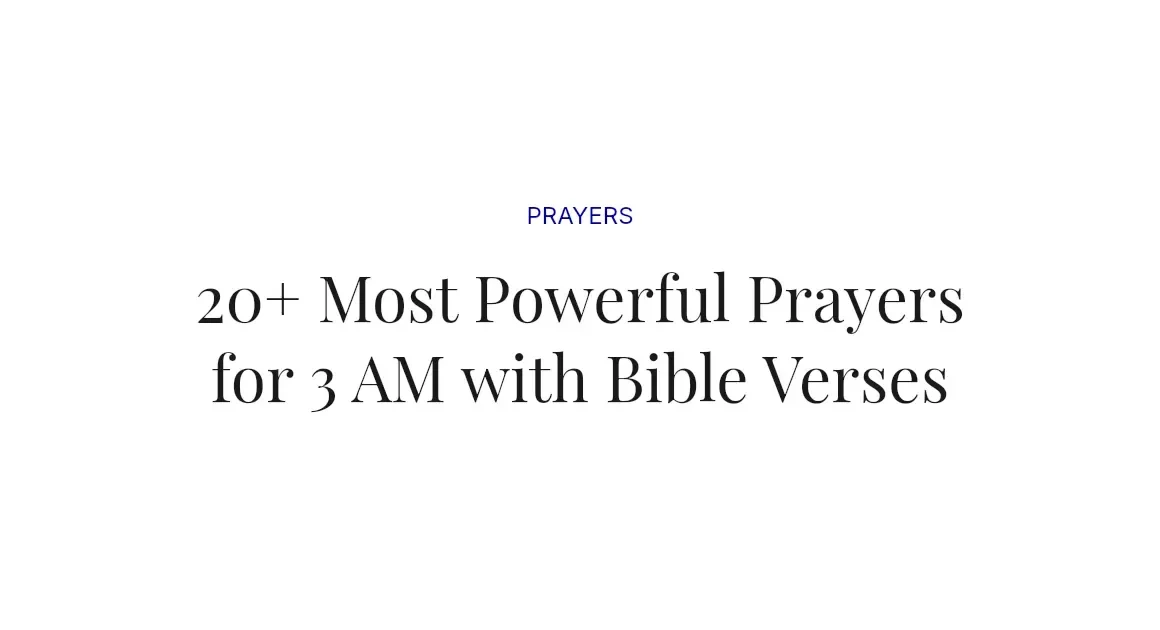 20+ Most Powerful Prayers for 3 AM with Bible Verses