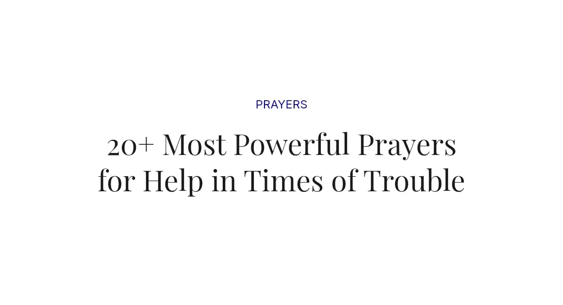 20+ Most Powerful Prayers for Help in Times of Trouble
