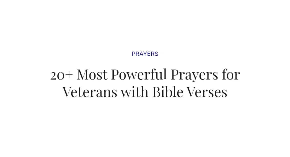 20+ Most Powerful Prayers for Veterans with Bible Verses