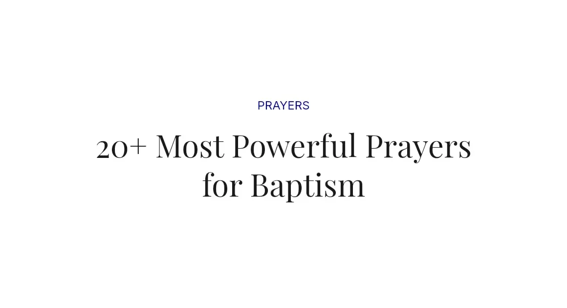20+ Most Powerful Prayers for Baptism