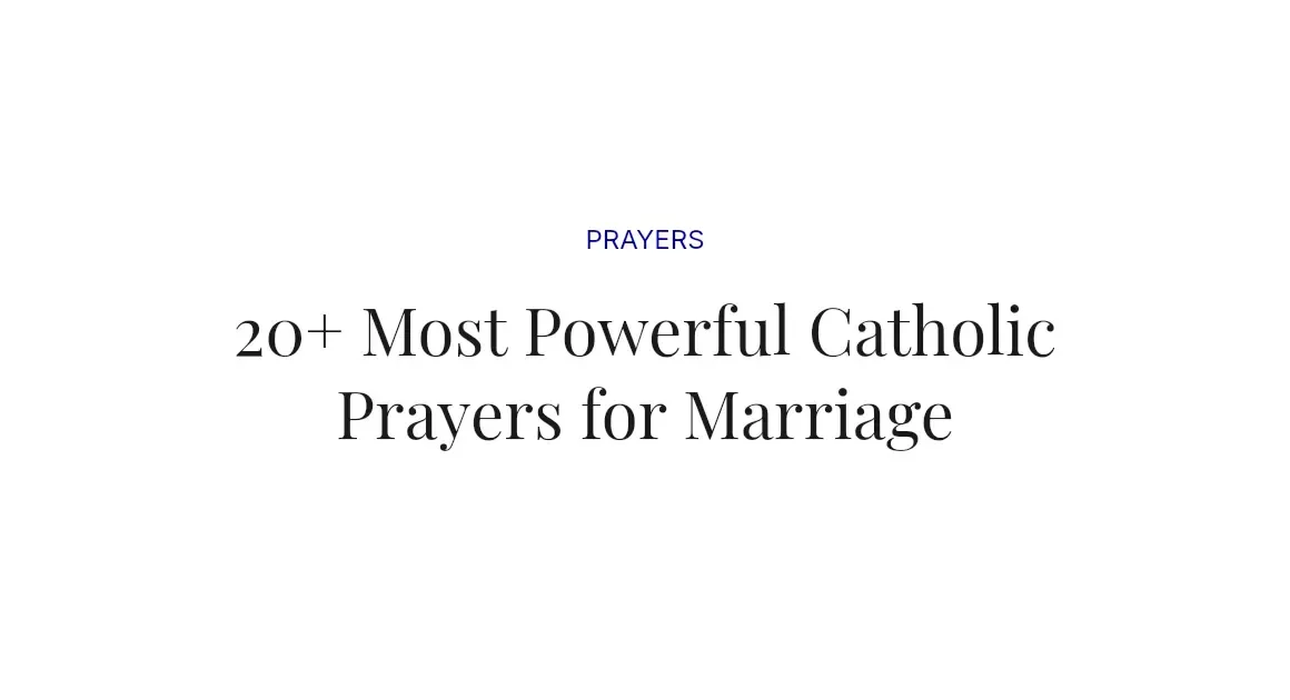 20+ Most Powerful Catholic Prayers for Marriage