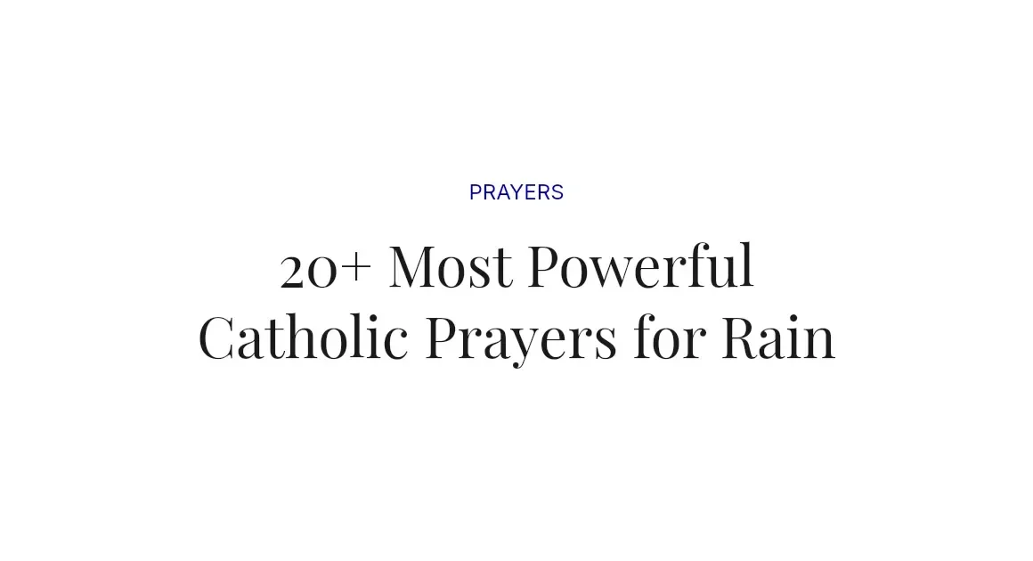 20+ Most Powerful Catholic Prayers for Rain