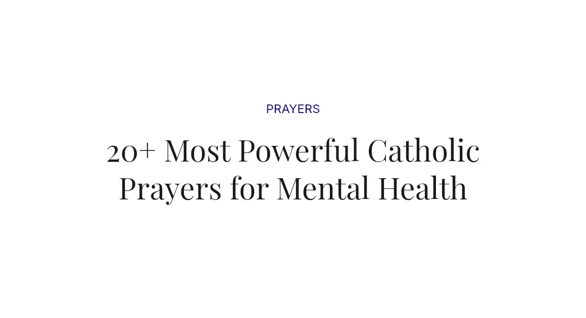 20+ Most Powerful Catholic Prayers for Mental Health