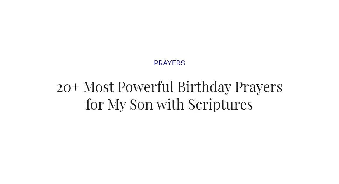 20+ Most Powerful Birthday Prayers for My Son with Scriptures