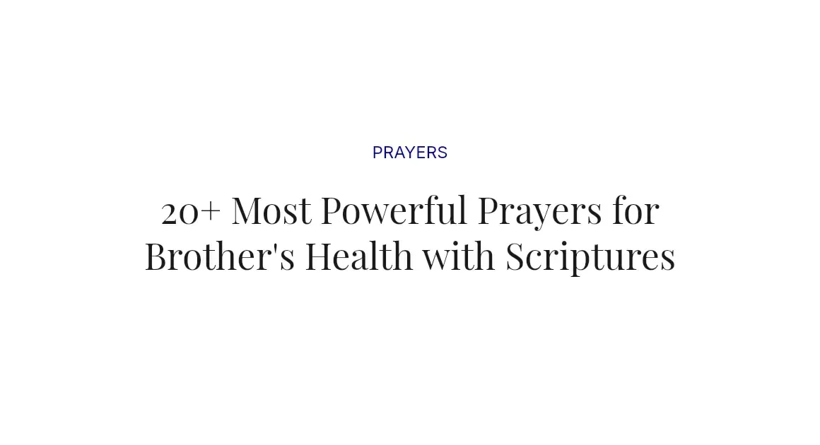 20+ Most Powerful Prayers for Brother's Health with Scriptures
