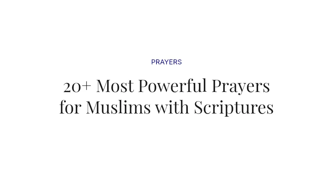 20+ Most Powerful Prayers for Muslims with Scriptures