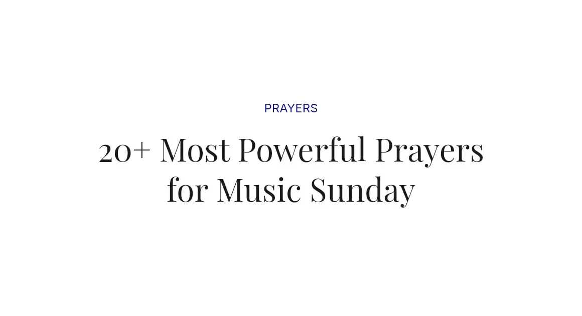 20+ Most Powerful Prayers for Music Sunday