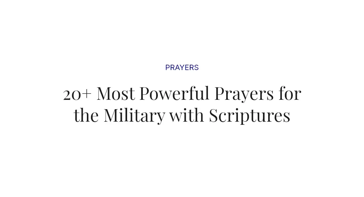 20+ Most Powerful Prayers for the Military with Scriptures