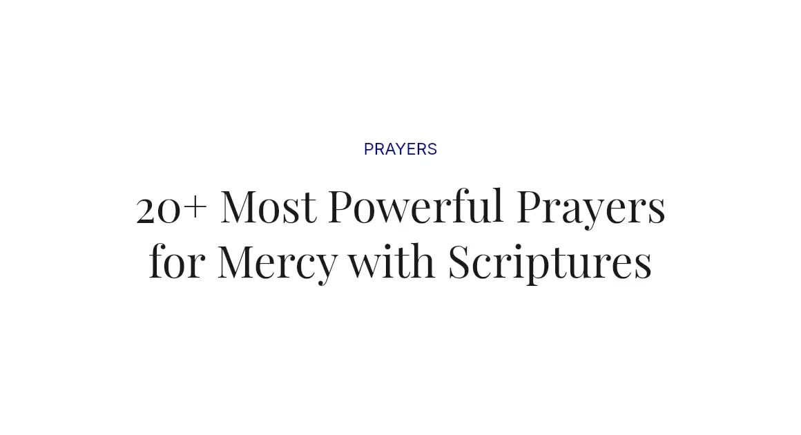20+ Most Powerful Prayers for Mercy with Scriptures