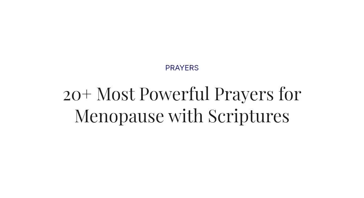 20+ Most Powerful Prayers for Menopause with Scriptures