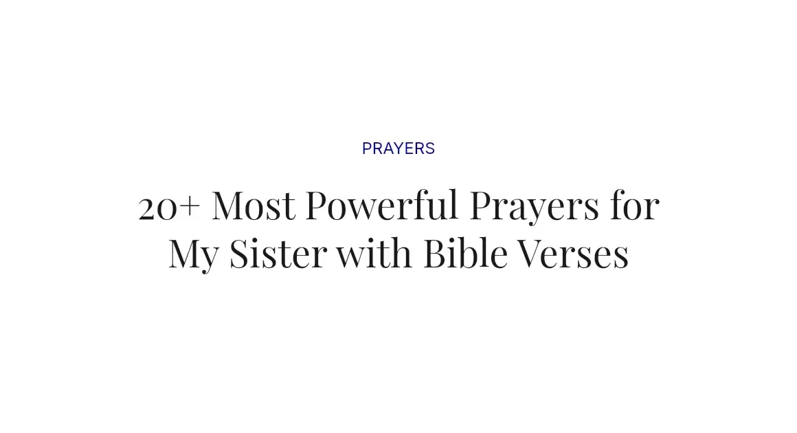 20+ Most Powerful Prayers for My Sister with Bible Verses
