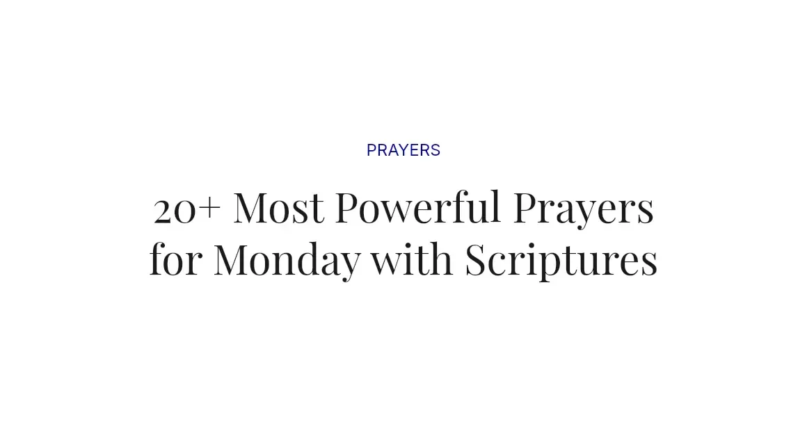 20+ Most Powerful Prayers for Monday with Scriptures