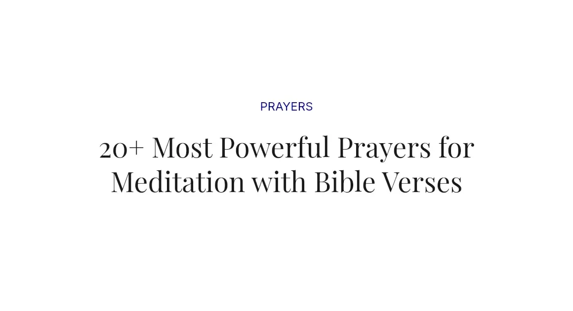 20+ Most Powerful Prayers for Meditation with Bible Verses