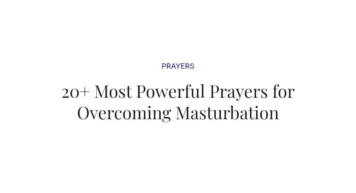 20+ Most Powerful Prayers for Overcoming Masturbation