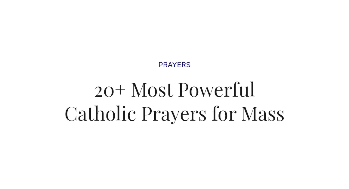 20+ Most Powerful Catholic Prayers for Mass