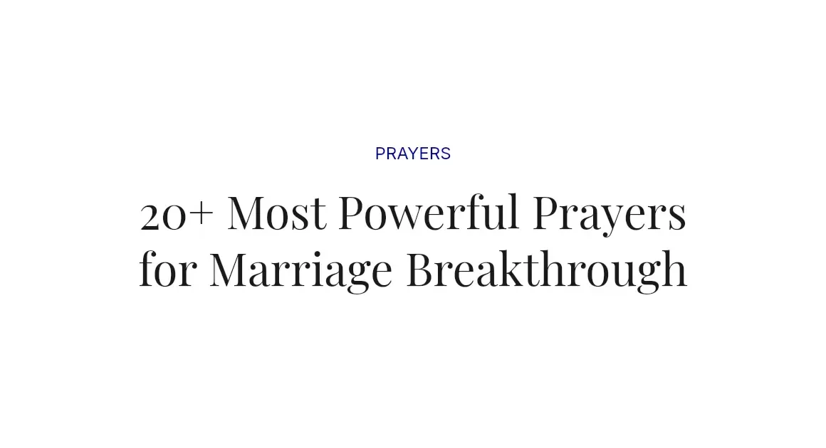 20+ Most Powerful Prayers for Marriage Breakthrough