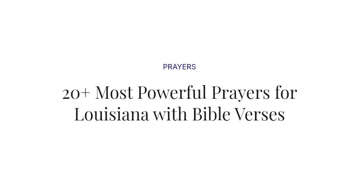 20+ Most Powerful Prayers for Louisiana with Bible Verses