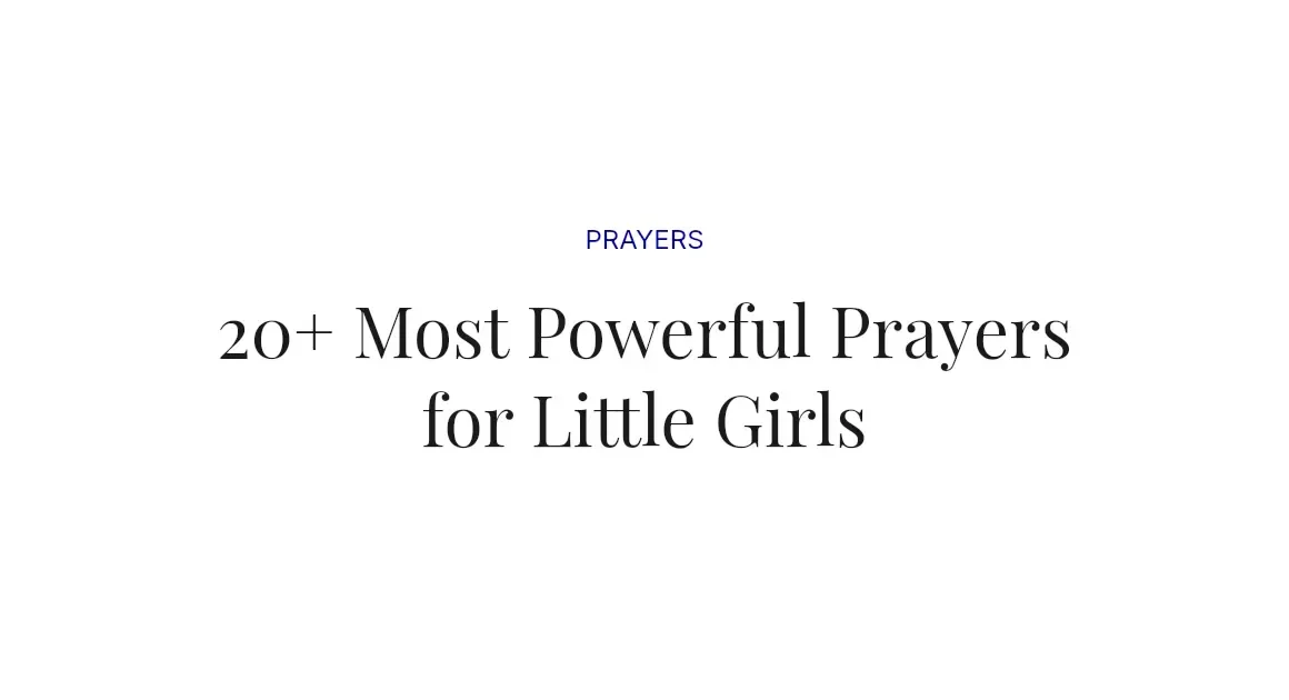 20+ Most Powerful Prayers for Little Girls