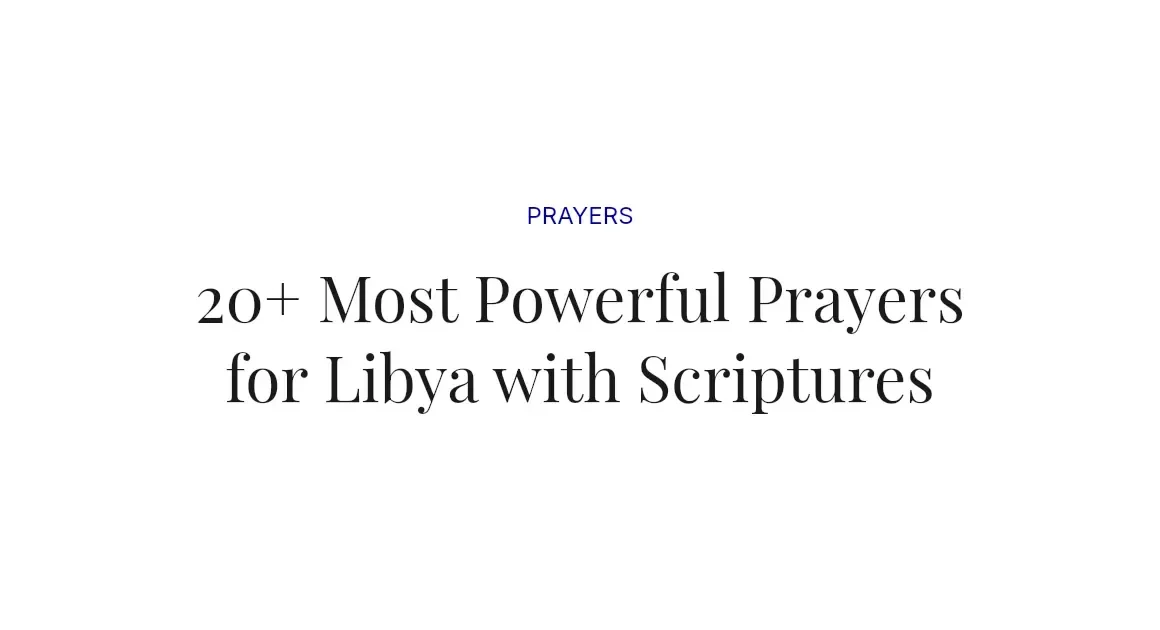 20+ Most Powerful Prayers for Libya with Scriptures