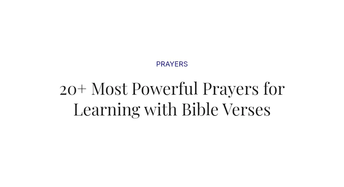 20+ Most Powerful Prayers for Learning with Bible Verses