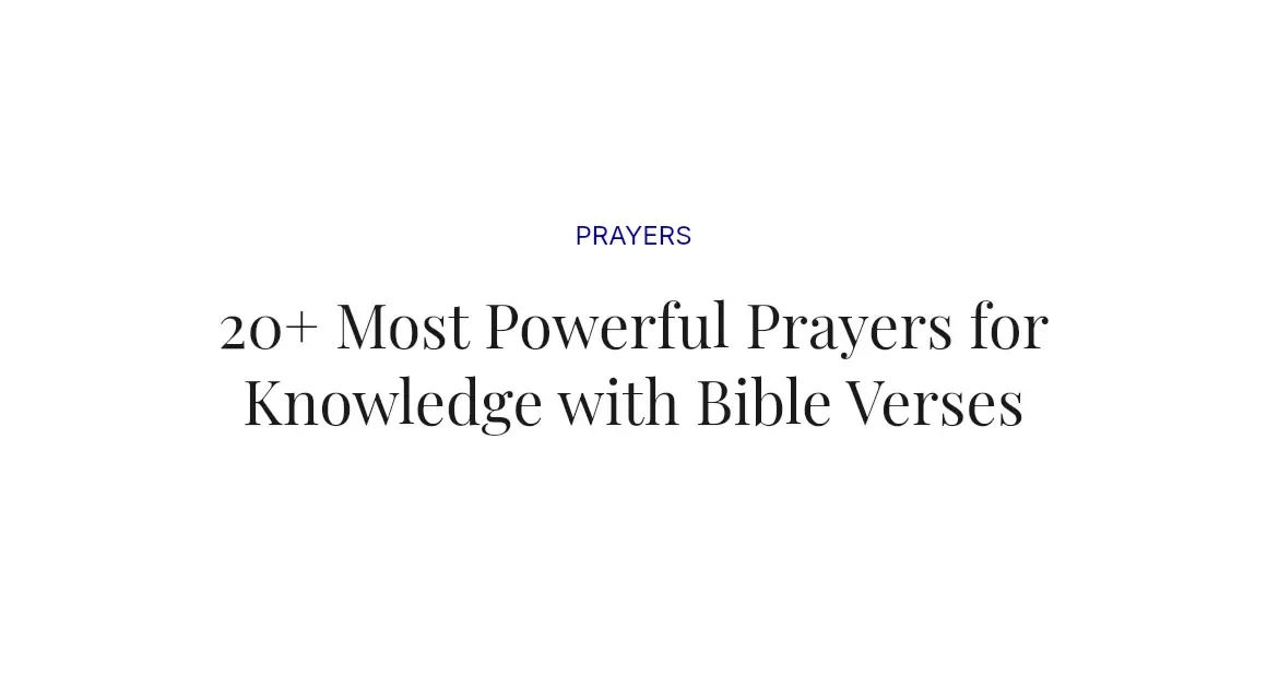 20+ Most Powerful Prayers for Knowledge with Bible Verses