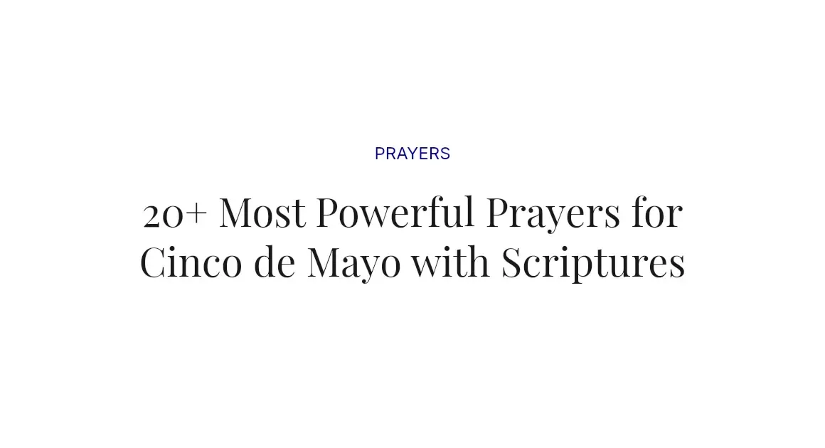 20+ Most Powerful Prayers for Cinco de Mayo with Scriptures