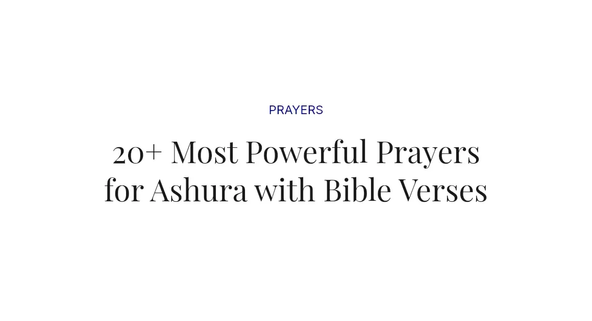 20+ Most Powerful Prayers for Ashura with Bible Verses