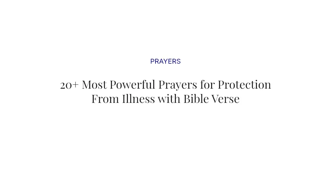 20+ Most Powerful Prayers for Protection From Illness with Bible Verses