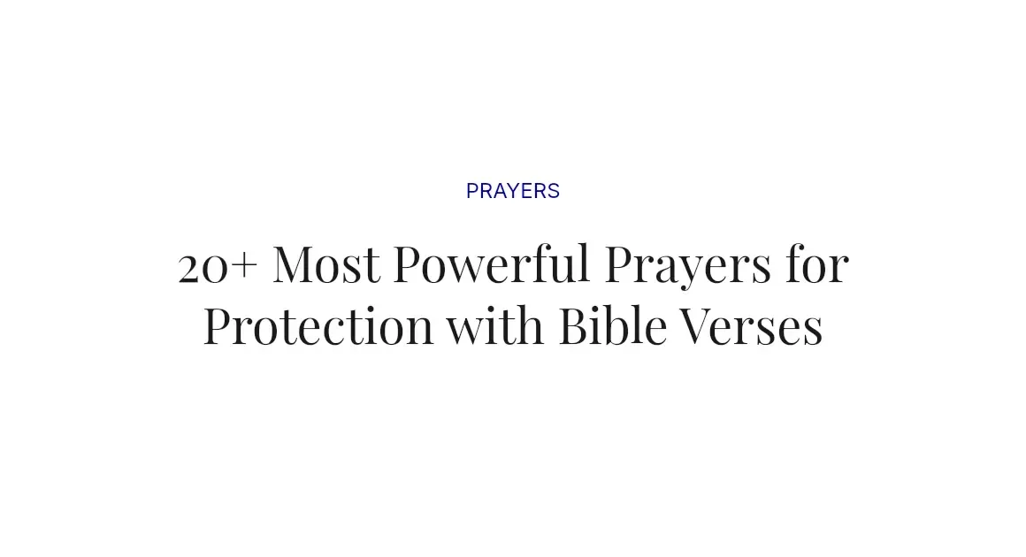 20+ Most Powerful Prayers for Protection with Bible Verses