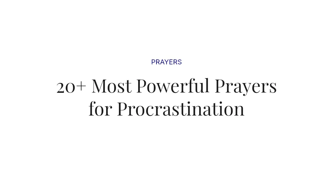 20+ Most Powerful Prayers for Procrastination