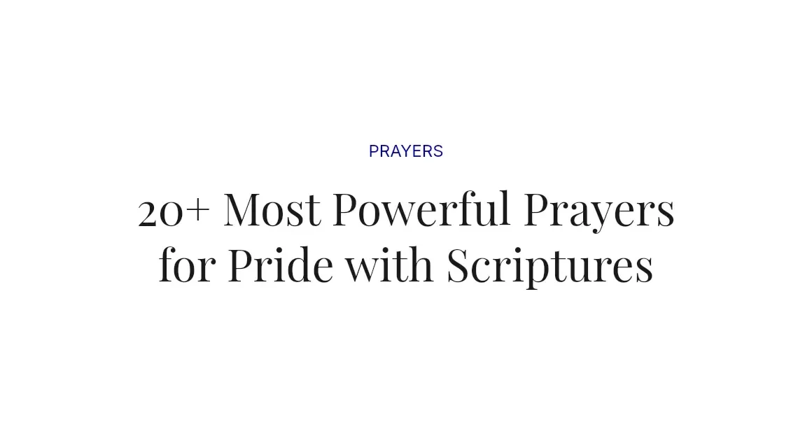 20+ Most Powerful Prayers for Pride with Scriptures