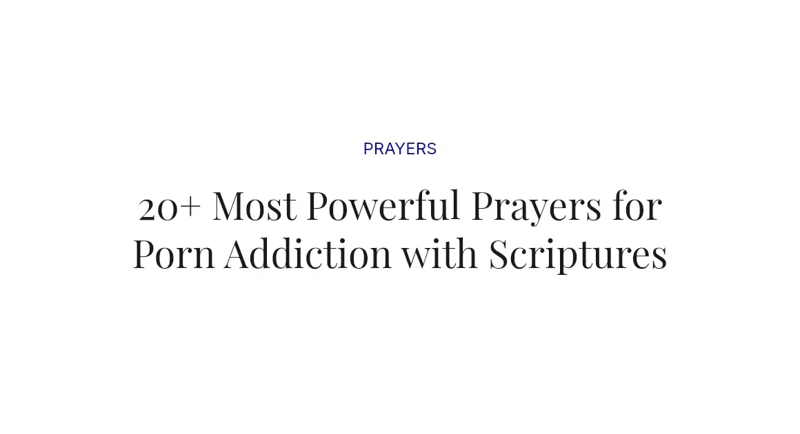 20+ Most Powerful Prayers for Porn Addiction with Scriptures