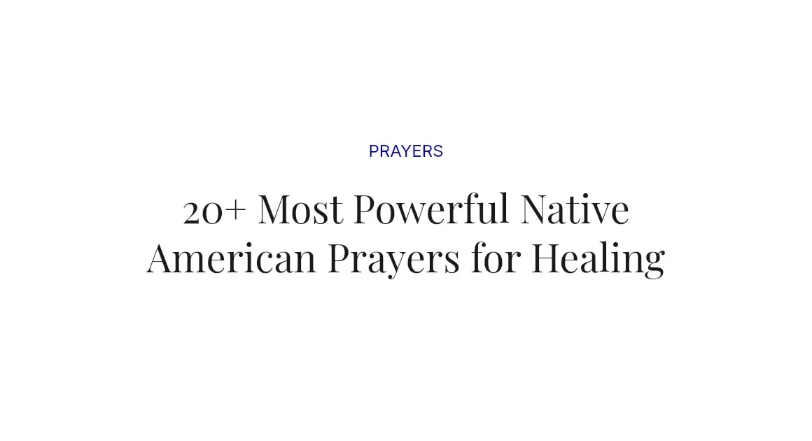 20+ Most Powerful Native American Prayers for Healing