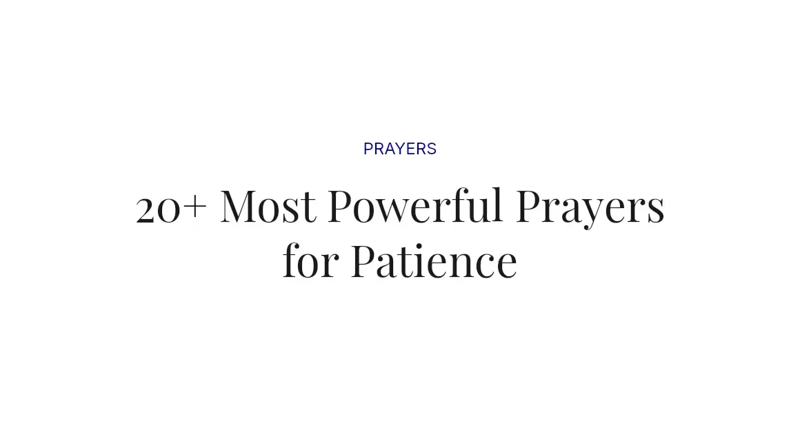 20+ Most Powerful Prayers for Patience