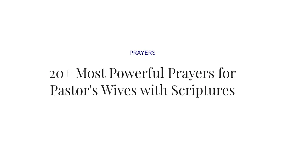 20+ Most Powerful Prayers for Pastor's Wives with Scriptures