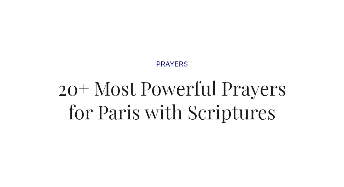 20+ Most Powerful Prayers for Paris with Scriptures