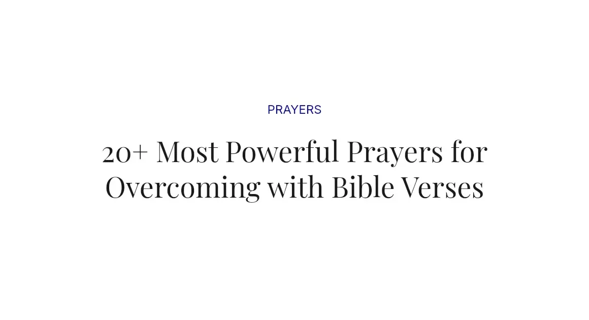 20+ Most Powerful Prayers for Overcoming with Bible Verses