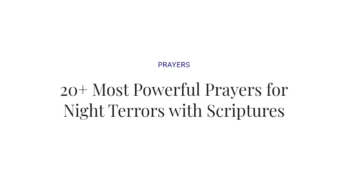 20+ Most Powerful Prayers for Night Terrors with Scriptures